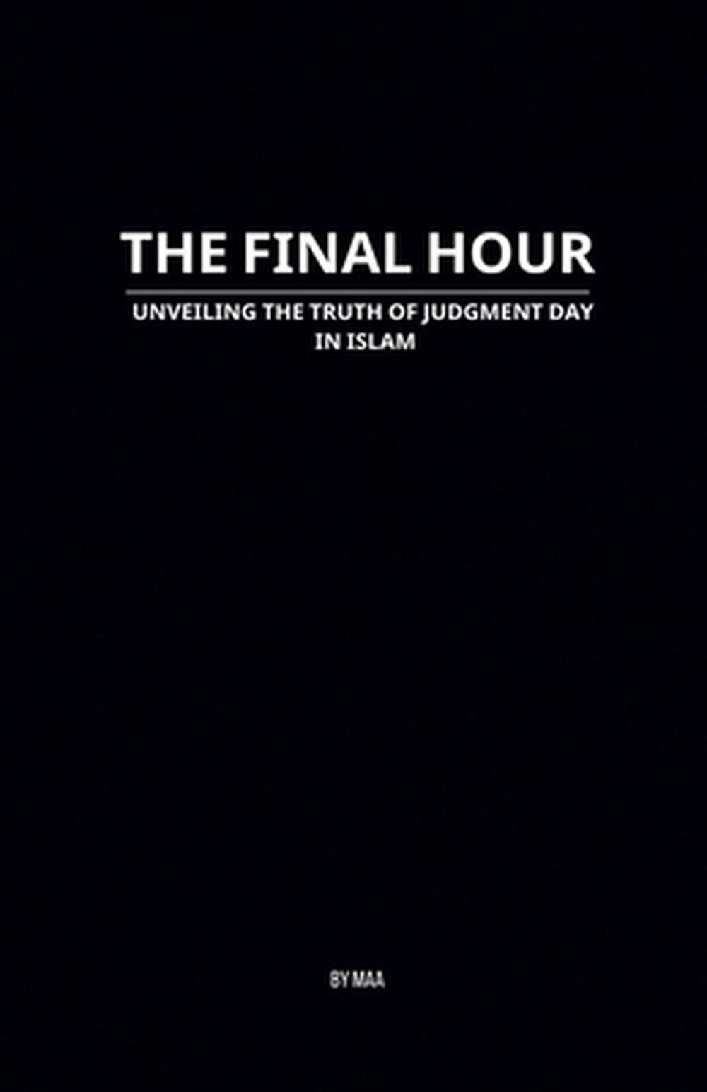 The Final Hour by Maa - ISBN: 9798231558810