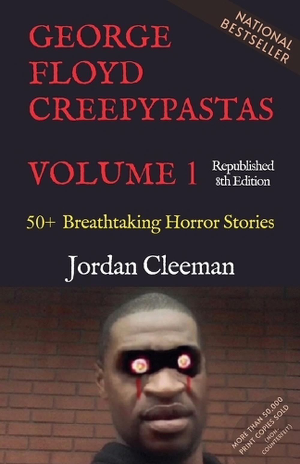 George Floyd Creepypastas Volume 1, 9798231602193