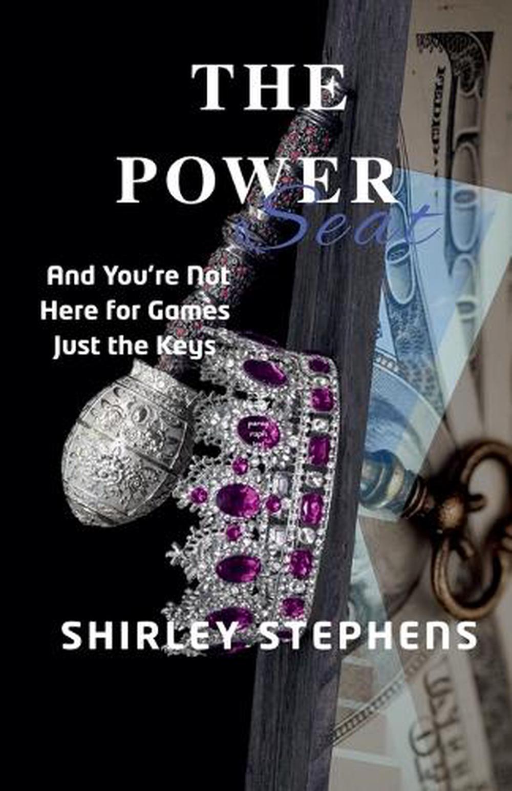 The Power Seat by Shirley Stephens - ISBN: 9798231605200