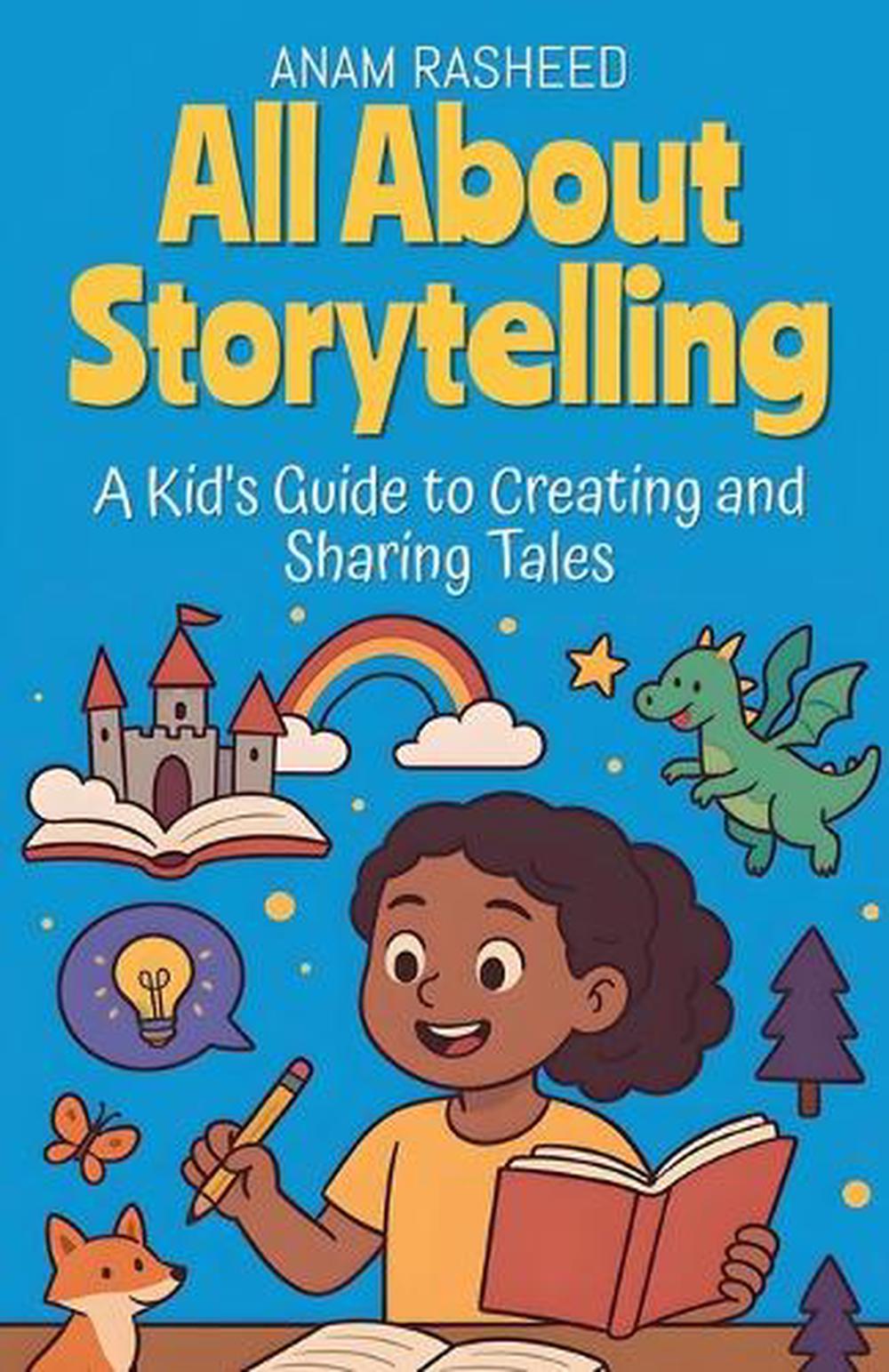 All About Storytelling by Anam Rasheed, Paperback, 9798232058944 | Buy ...