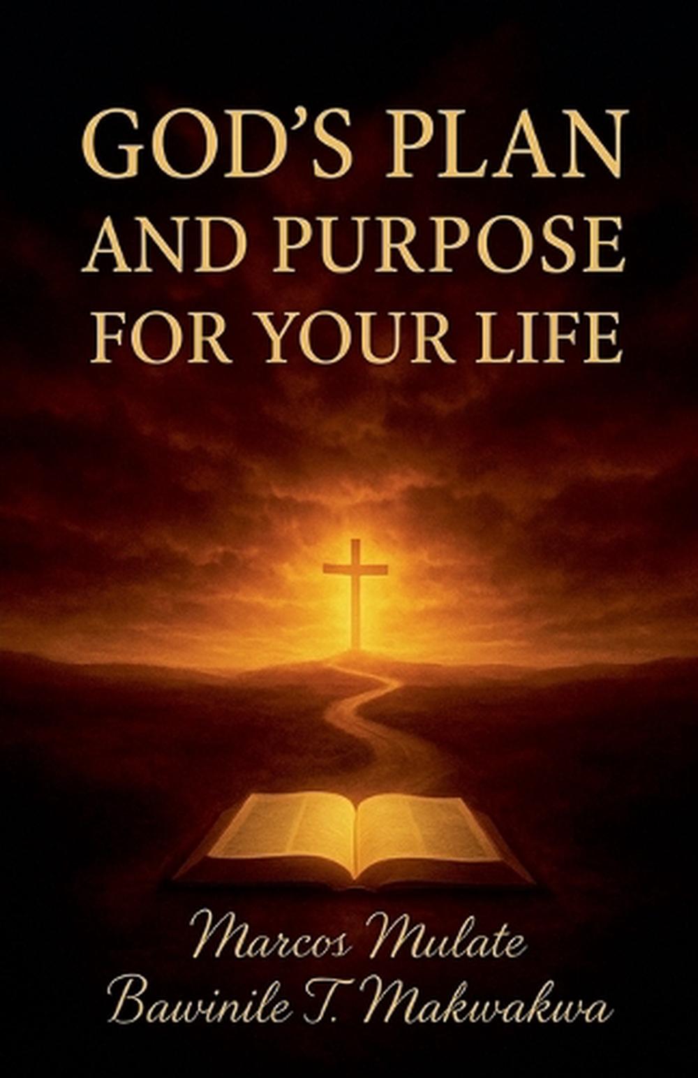 God's Plan And Purposes For Your Life by Mulate, Paperback ...