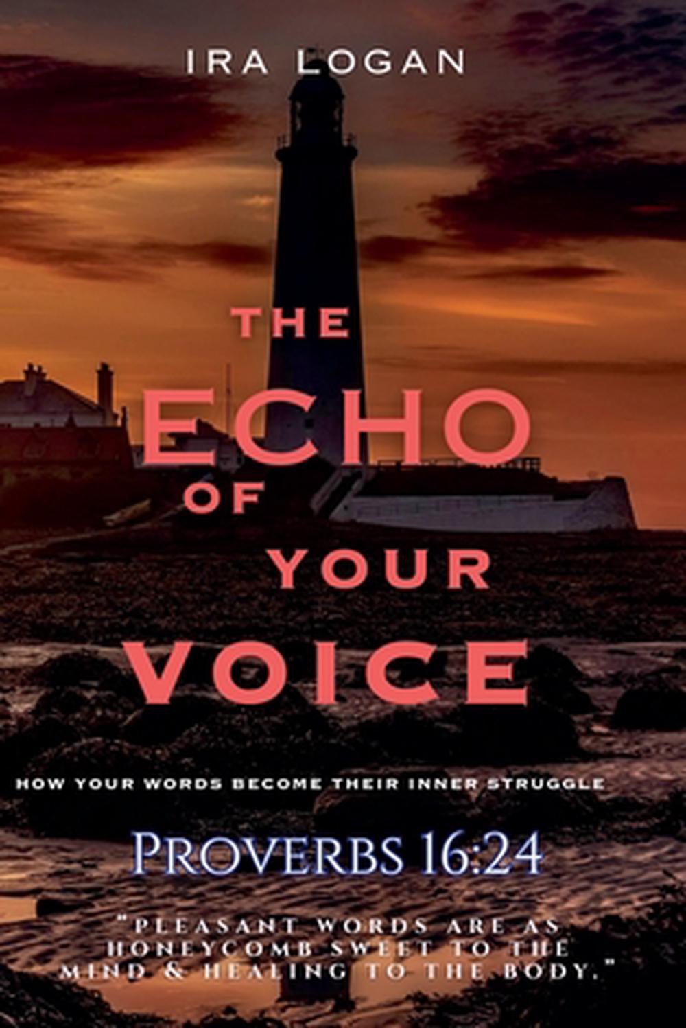 The Echo Of Your Voice by Ira Logan, Paperback, 9798232519001 | Buy ...