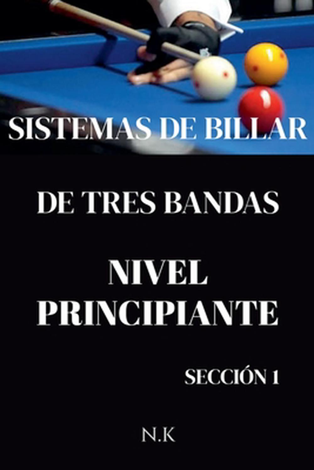 Sistemas De Billar - De Tres Bandas - Nivel Principiante - Sección 1, 9798232703684
