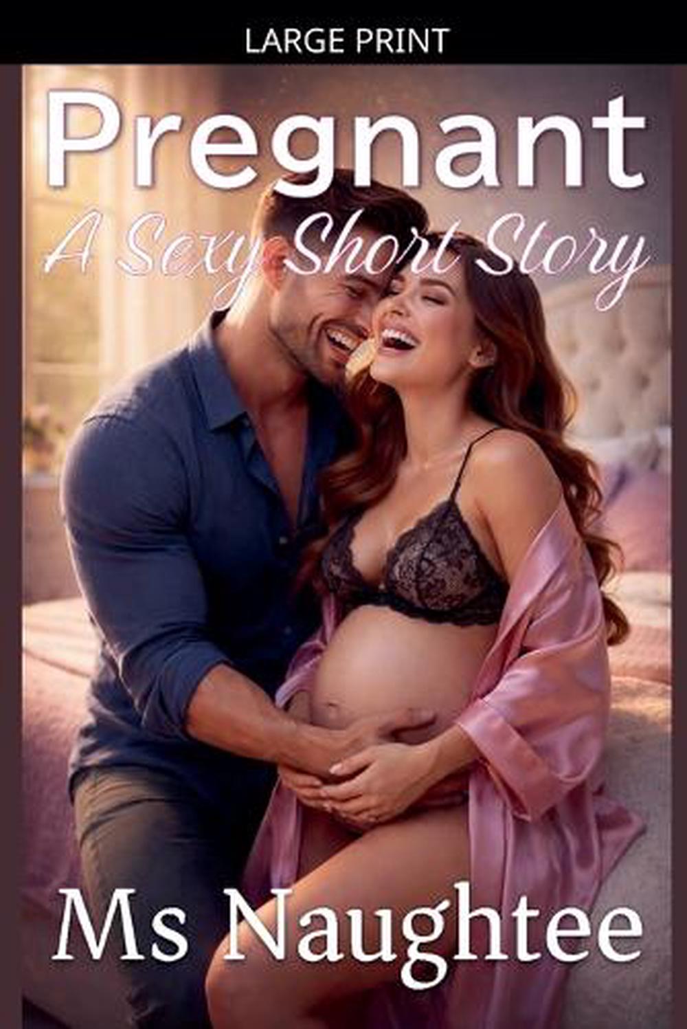 Pregnant by MS Naughtee - ISBN: 9798232732899
