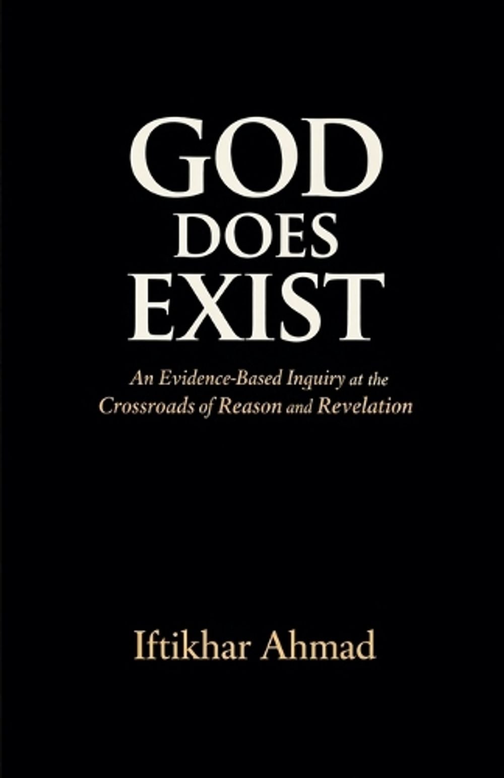God Does Exist by Iftikhar Ahmad - ISBN: 9798233082993