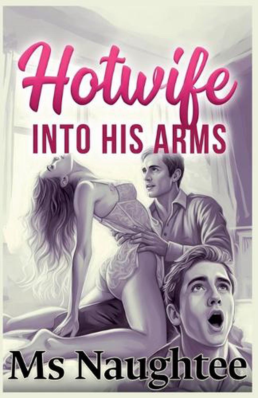Hotwife by MS Naughtee - ISBN: 9798233150920