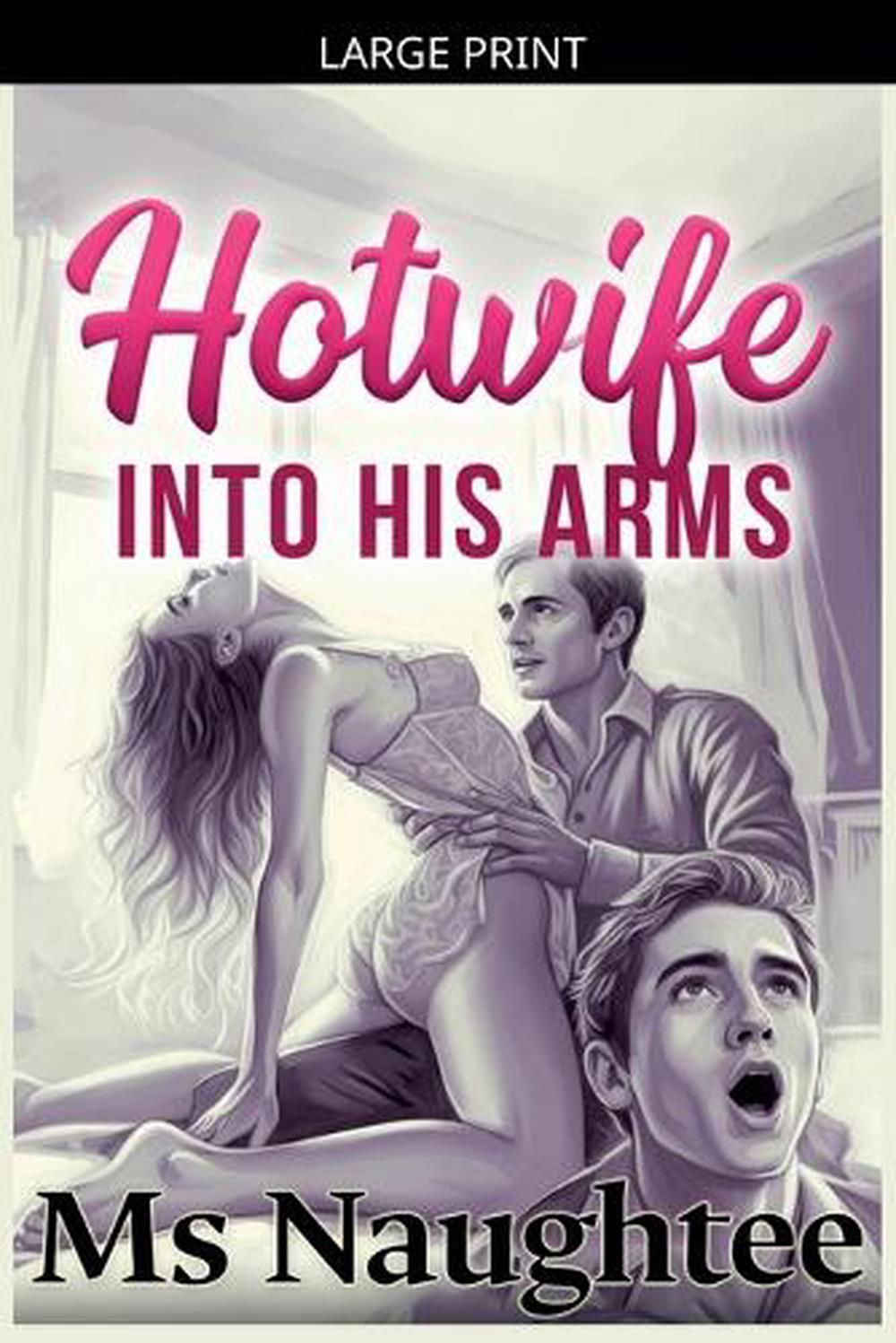 Hotwife by MS Naughtee - ISBN: 9798233235252