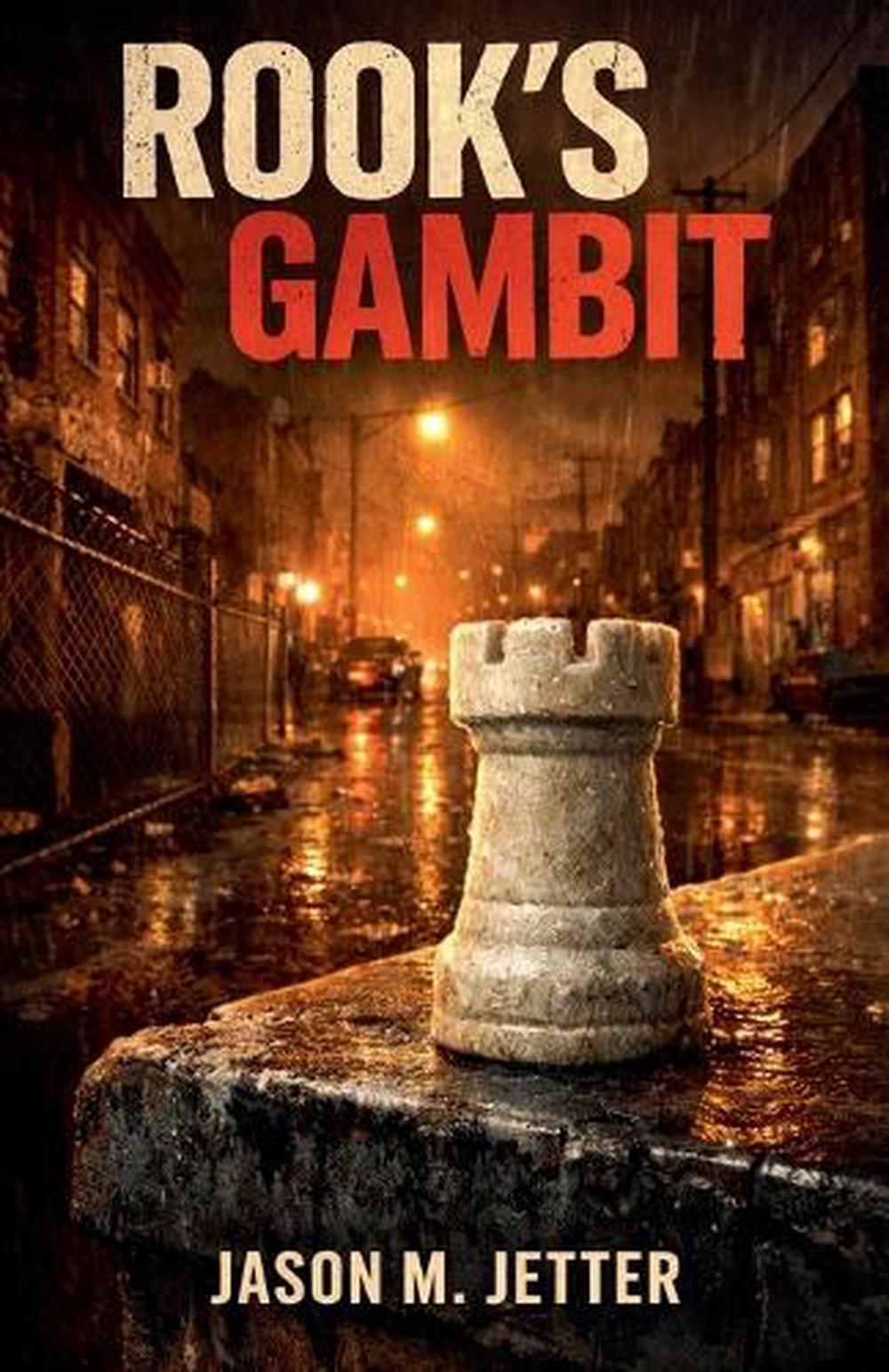 Rook's Gambit by Jason Jetter, Paperback, 9798233700583 | Buy online at ...