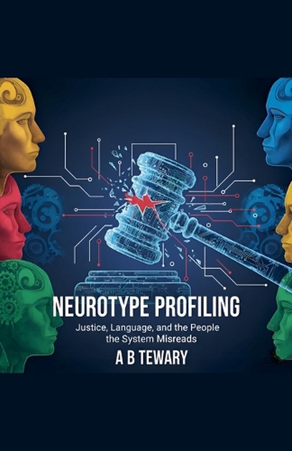Neurotype Profiling by A.B. Tewary, Paperback, 9798233700798 | Buy ...