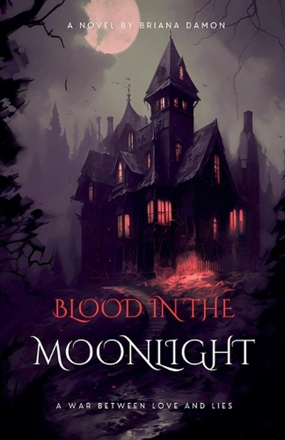 Blood in the moonlight, 9798233740886