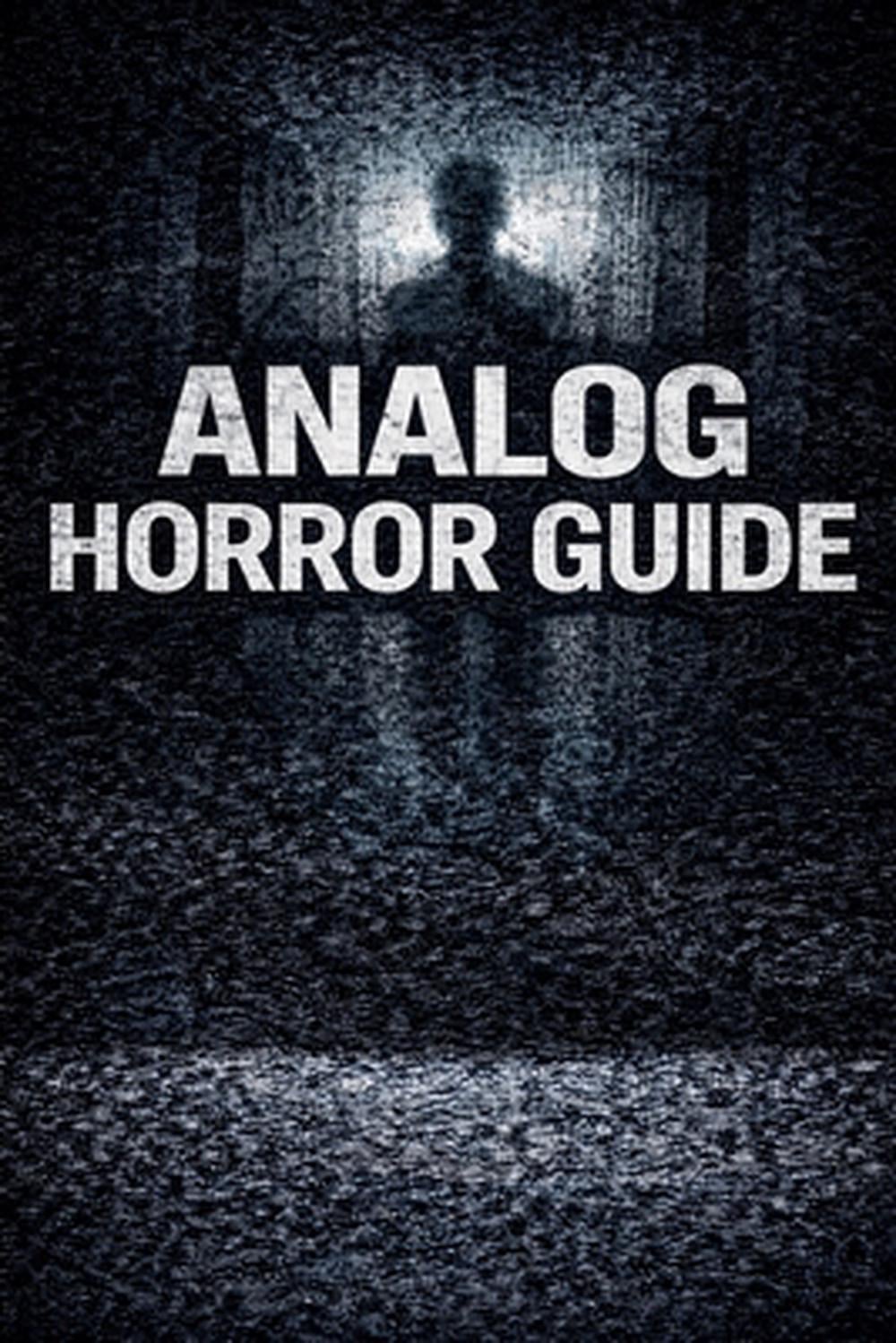 Analog Horror Guide by Fandom Books, Paperback, 9798233993619 | Buy ...