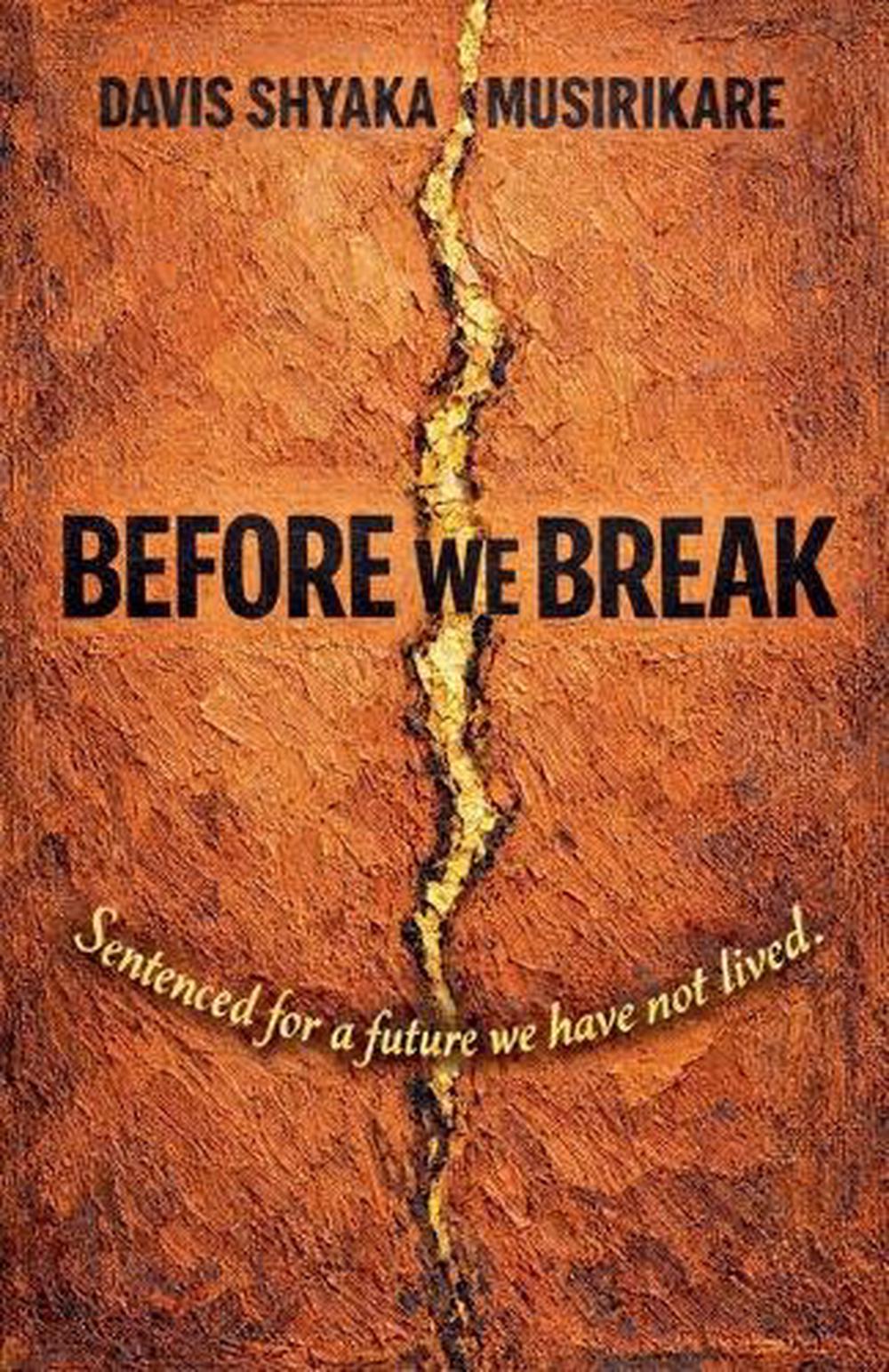 Before We Break by Davis Shyaka Musirikare, Paperback, 9798233998218 ...