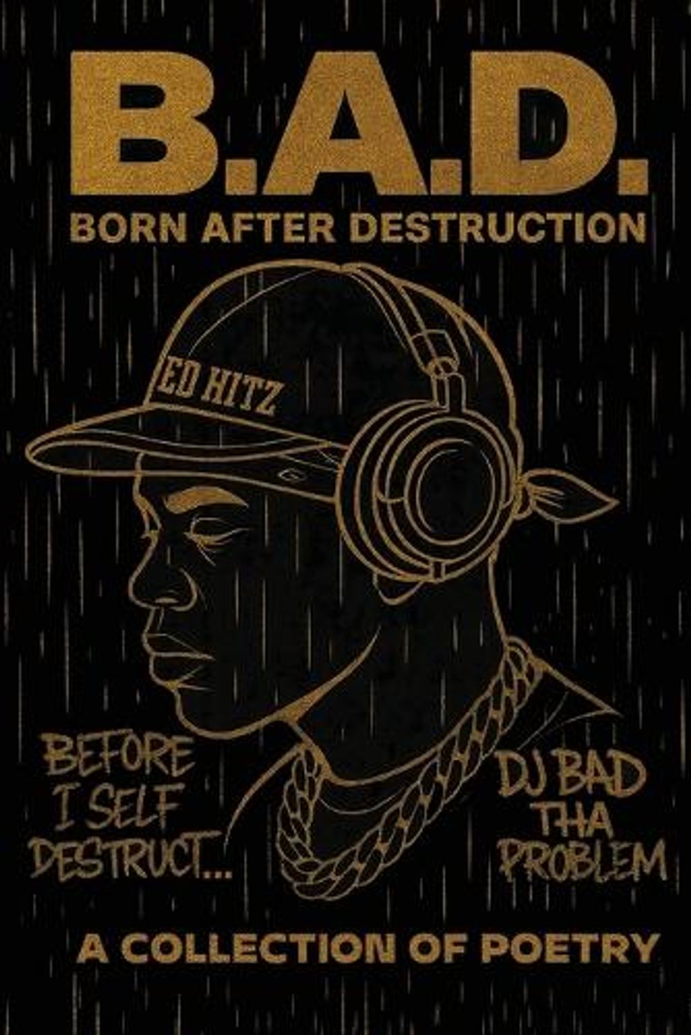 B.A.D. Born After Destruction by Dj Bad Tha Problem - ISBN: 9798234017079