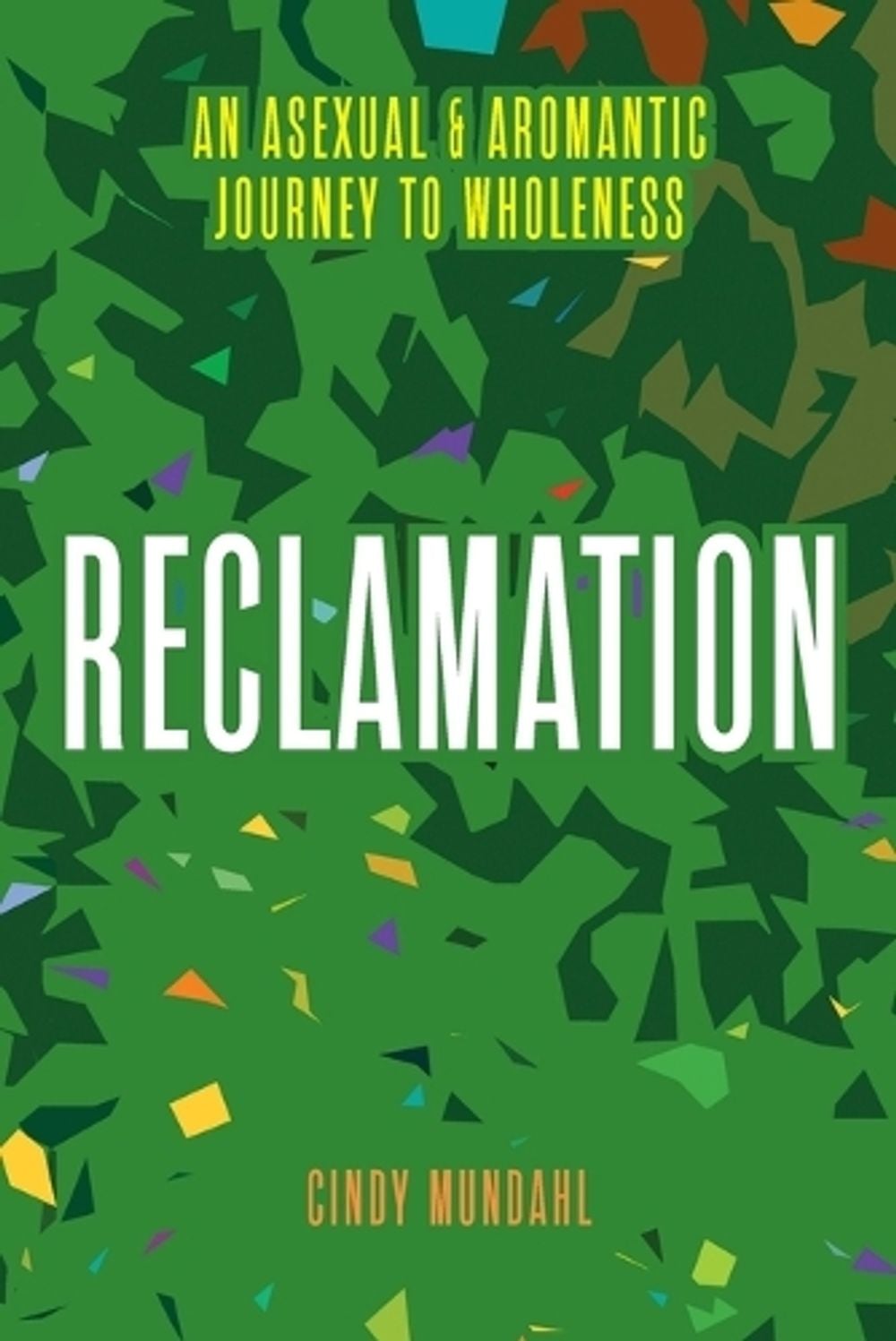 Reclamation by Cindy Mundahl - ISBN: 9798234038746
