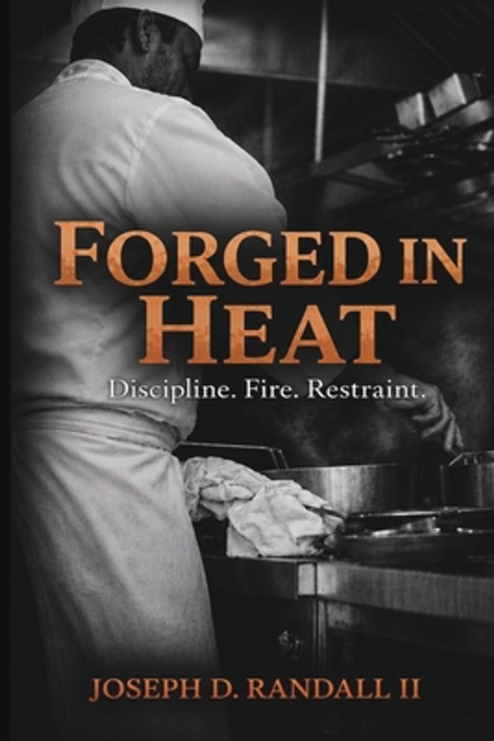 Forged In Heat by Joseph Randall - ISBN: 9798234085702