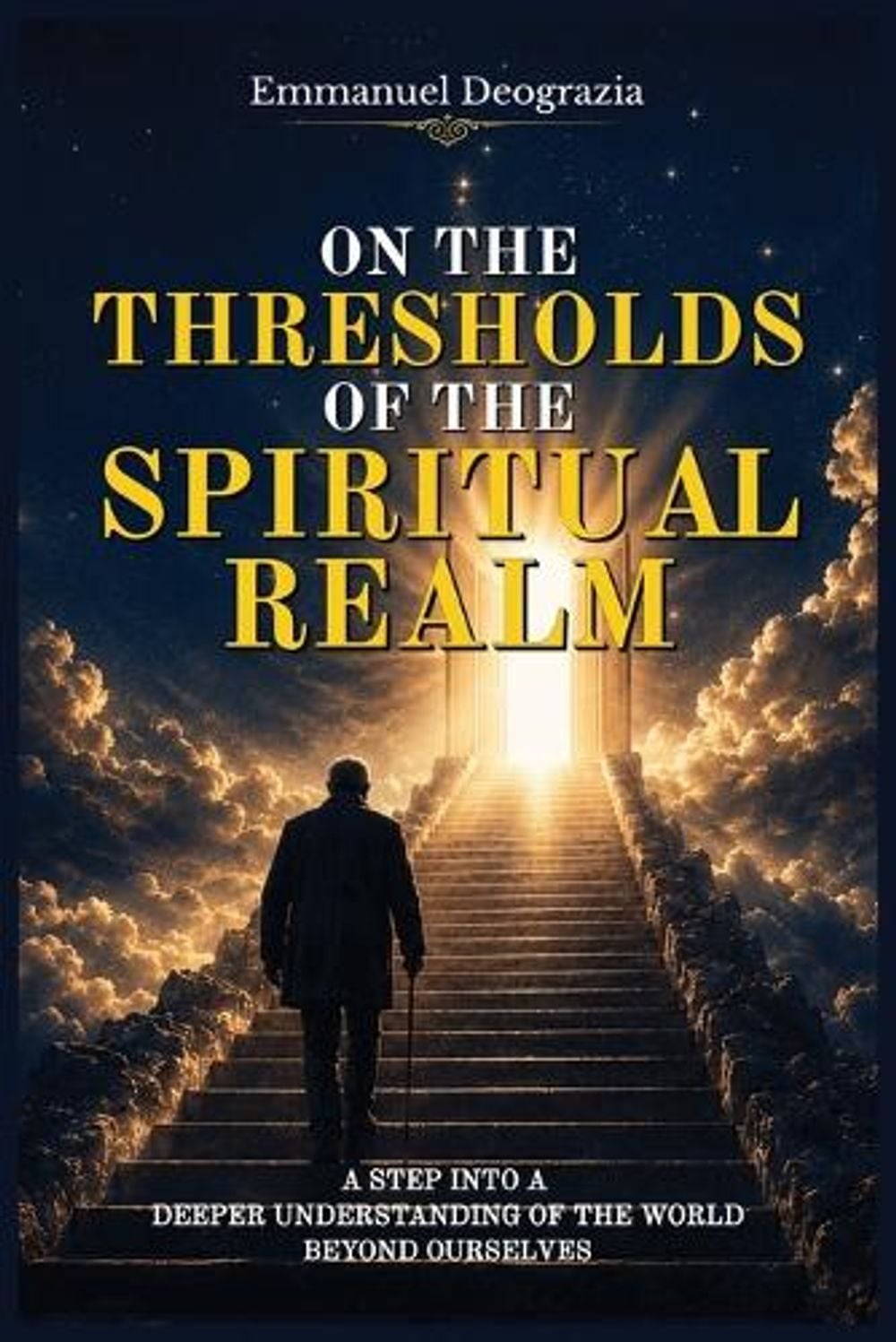 On the Thresholds of the Spiritual Realm by Emmanuel Deograzia - ISBN: 9798234163691