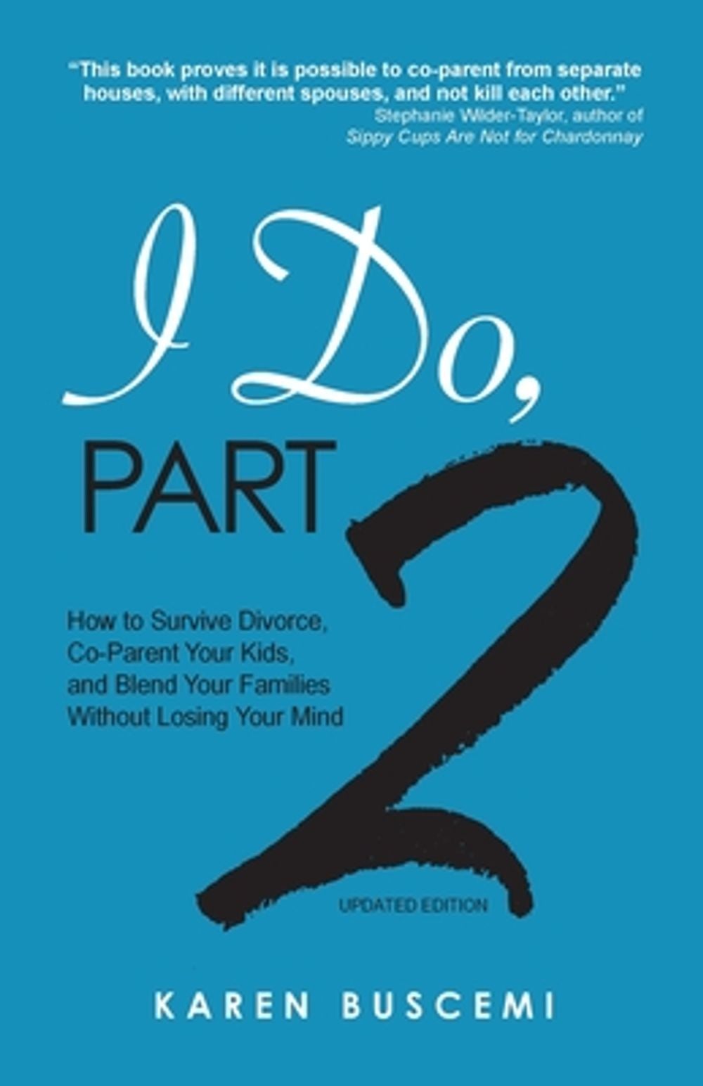I Do, Part 2 by Karen Buscemi - ISBN: 9798234166685
