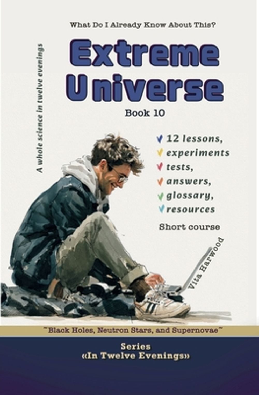 Extreme Universe by Vita Harwood - ISBN: 9798235487130