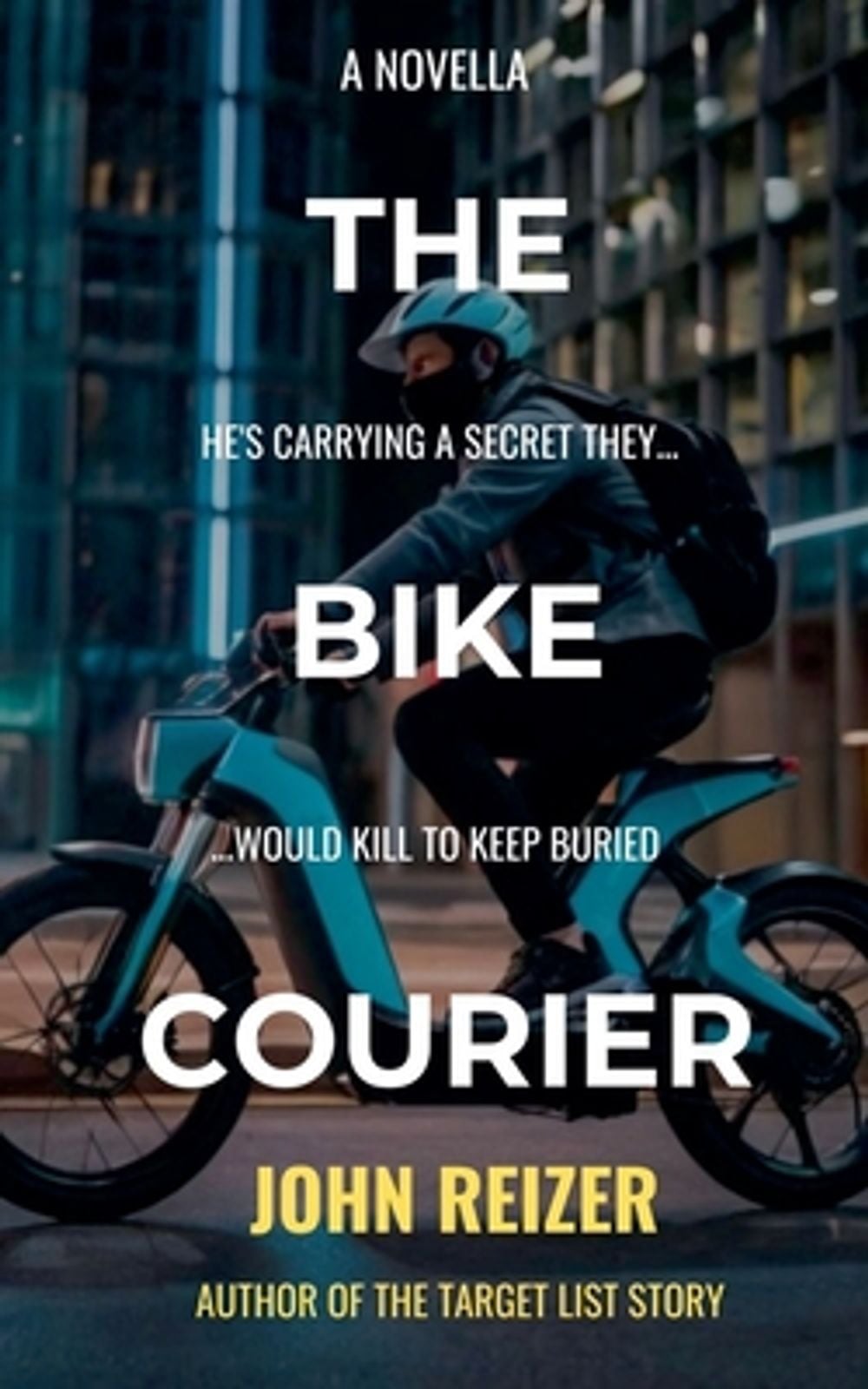 The Bike Courier by John Reizer - ISBN: 9798235586345