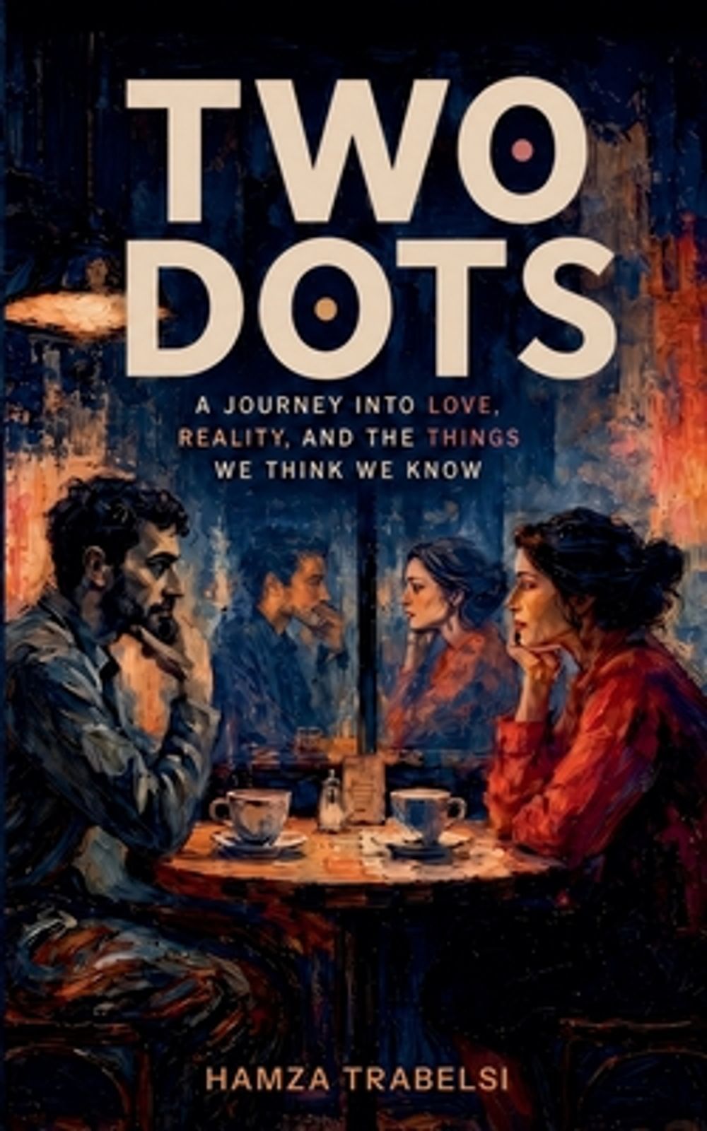 Two Dots by Hamza Trabelsi - ISBN: 9798235890459