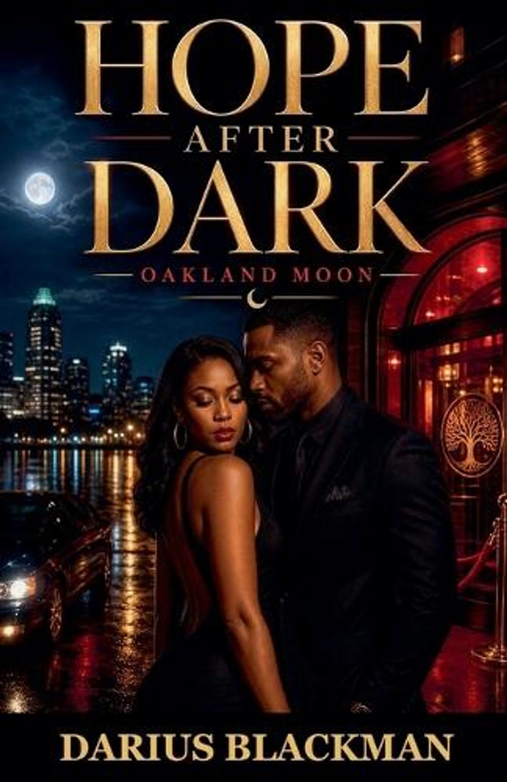 Hope After Dark Oakland Moon, Book One by Darius Blackman - ISBN: 9798235911871