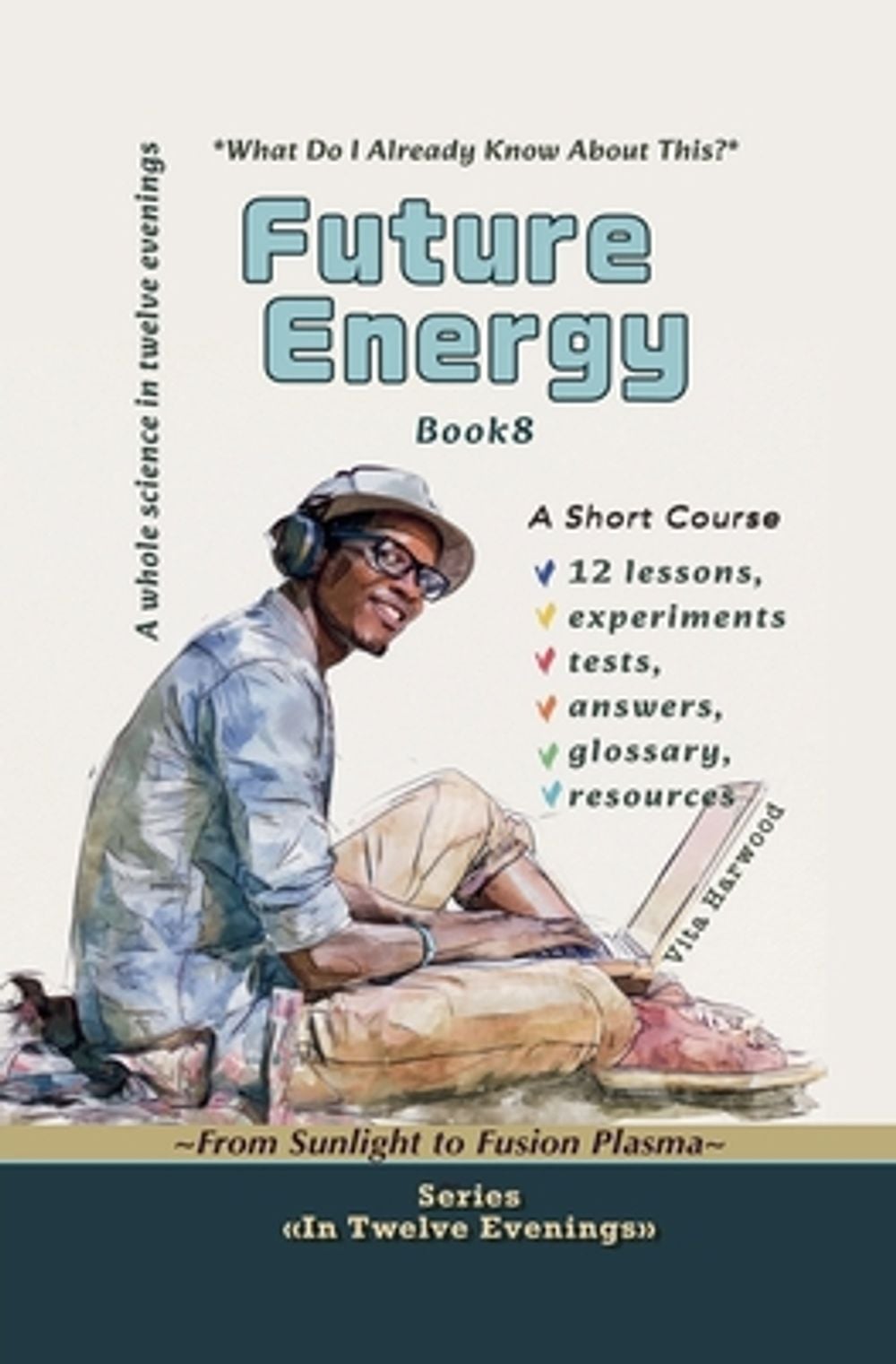 Future Energy by Vita Harwood - ISBN: 9798235930698