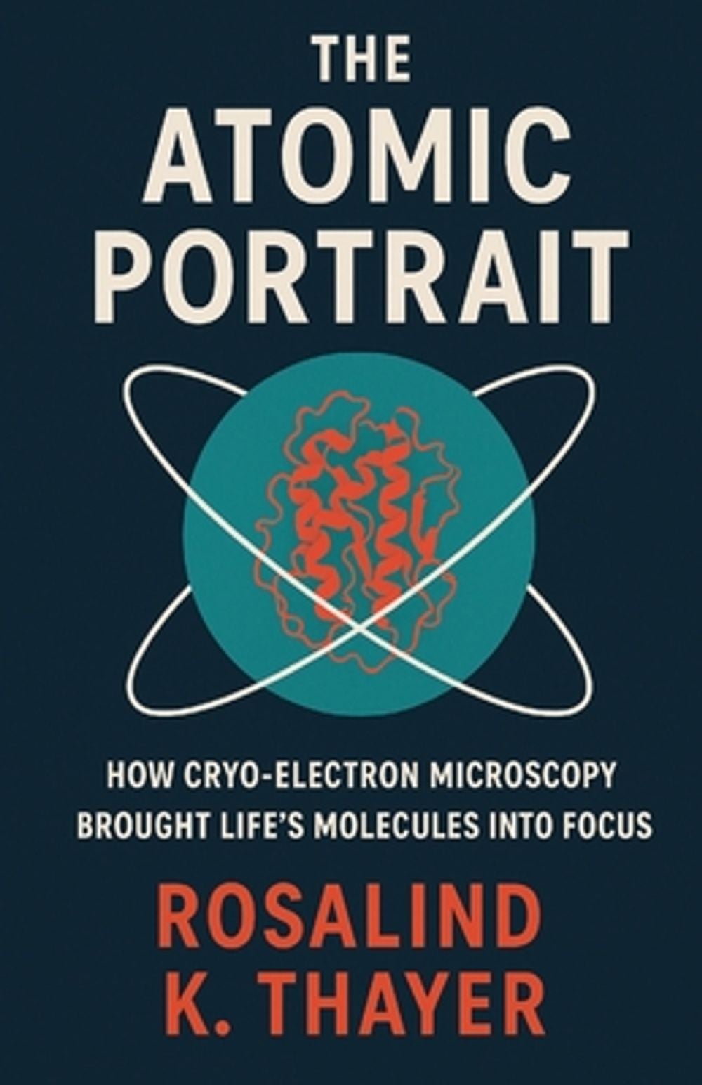 The Atomic Portrait by Dr Rosalind K. Thayer - ISBN: 9798240836374