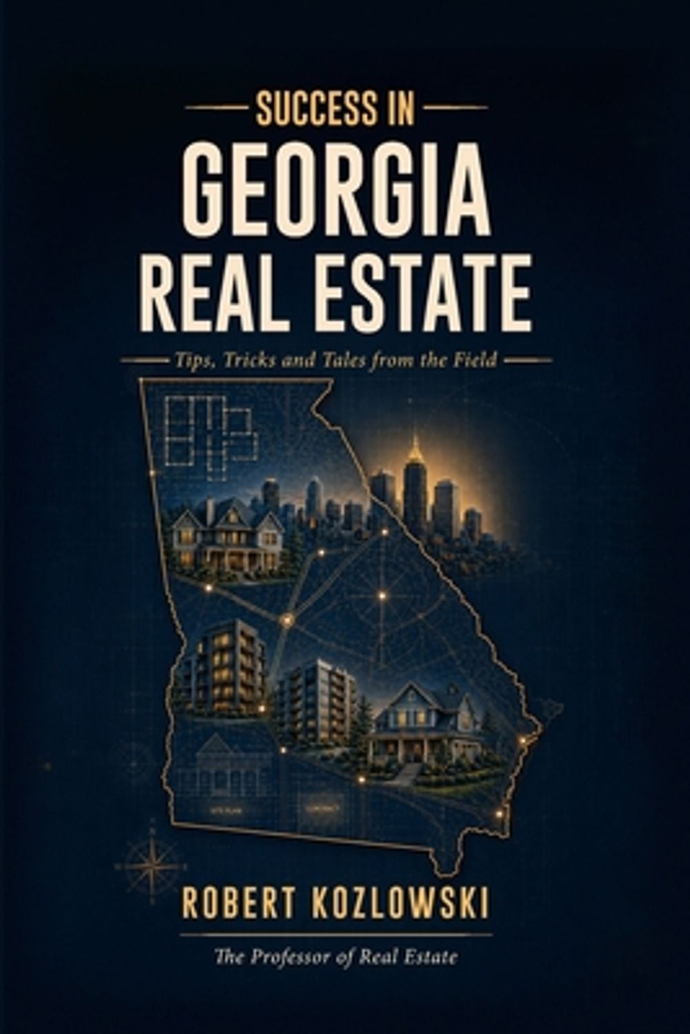 Success in Georgia Real Estate by Robert Kozlowski - ISBN: 9798240838460