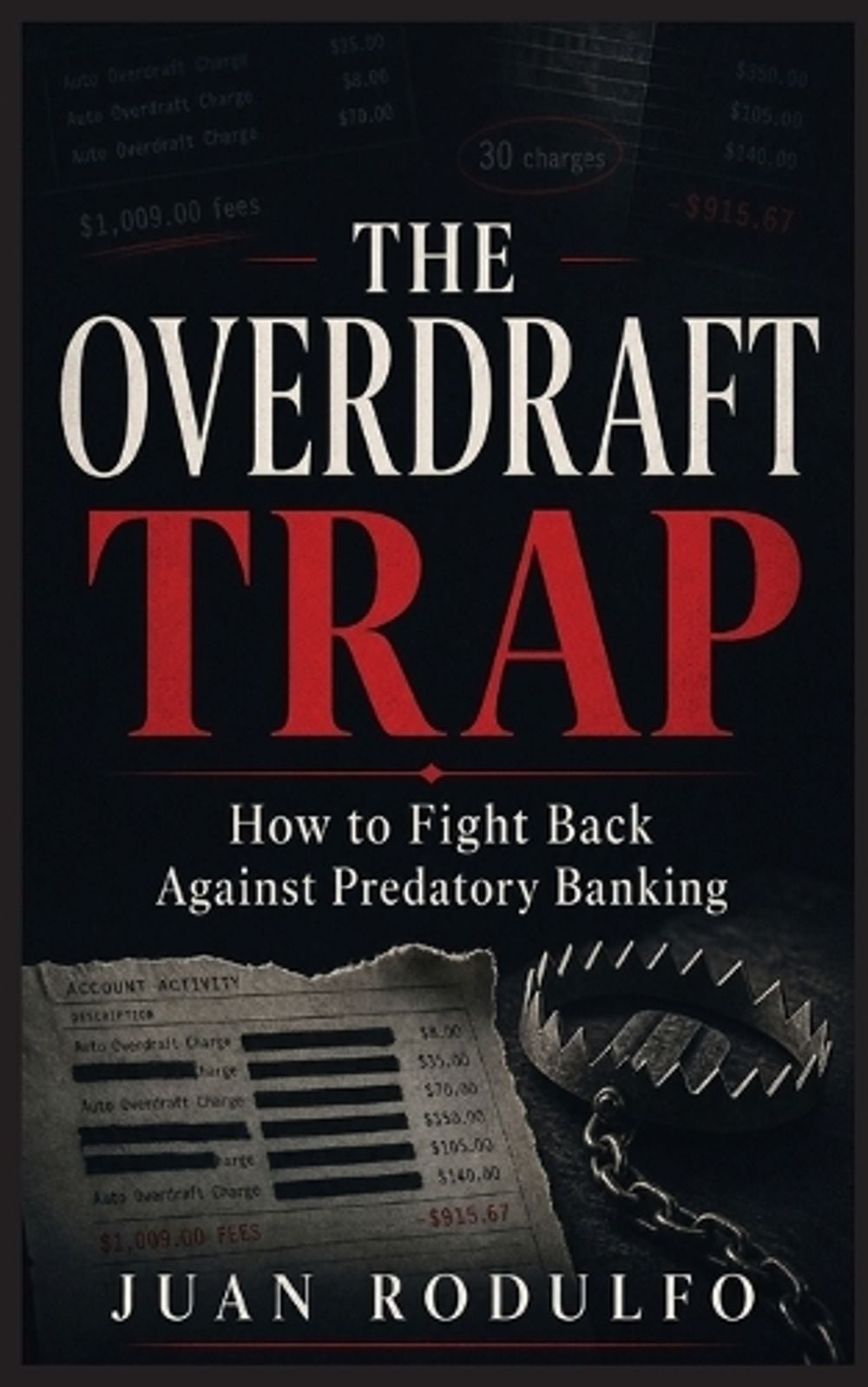 The Overdraft Trap by Juan Rodulfo - ISBN: 9798240938542