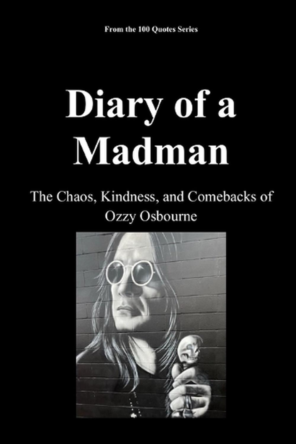 Diary of a Madman by Spencer 100 Quotes Series - ISBN: 9798243276672
