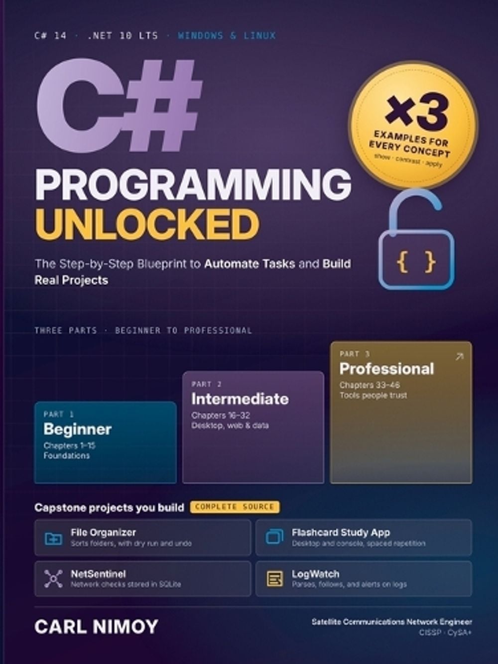 C# Programming Unlocked by Carl Nimoy - ISBN: 9798256166007