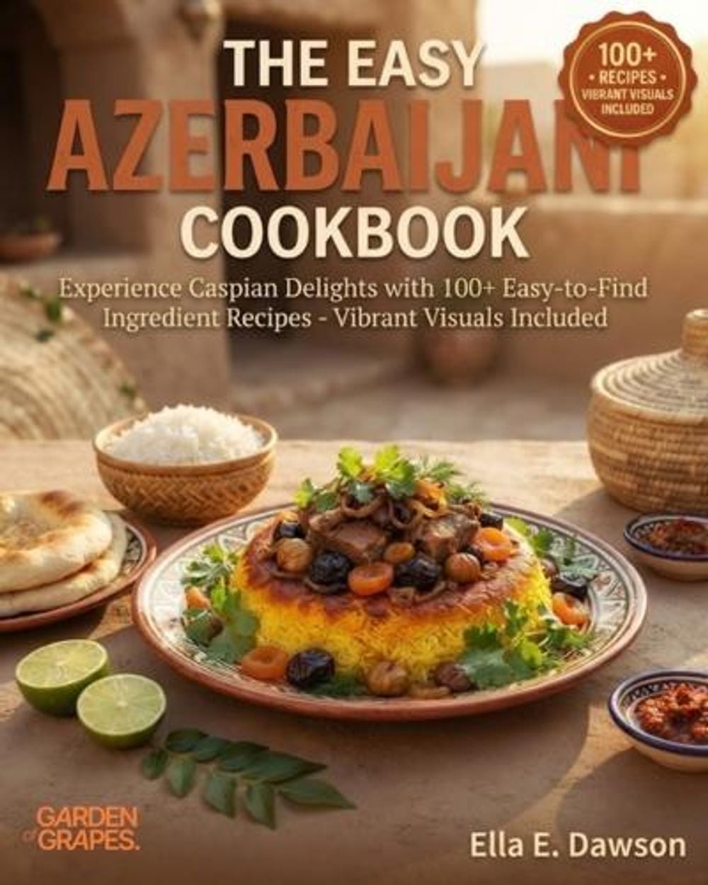 The Easy Azerbaijani Cookbook by Ella Dawson - ISBN: 9798256171223