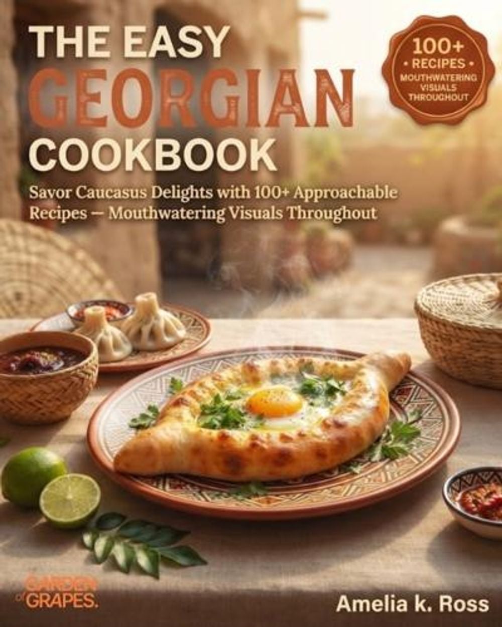 The Easy Georgian Cookbook by Amelia Ross - ISBN: 9798256171438