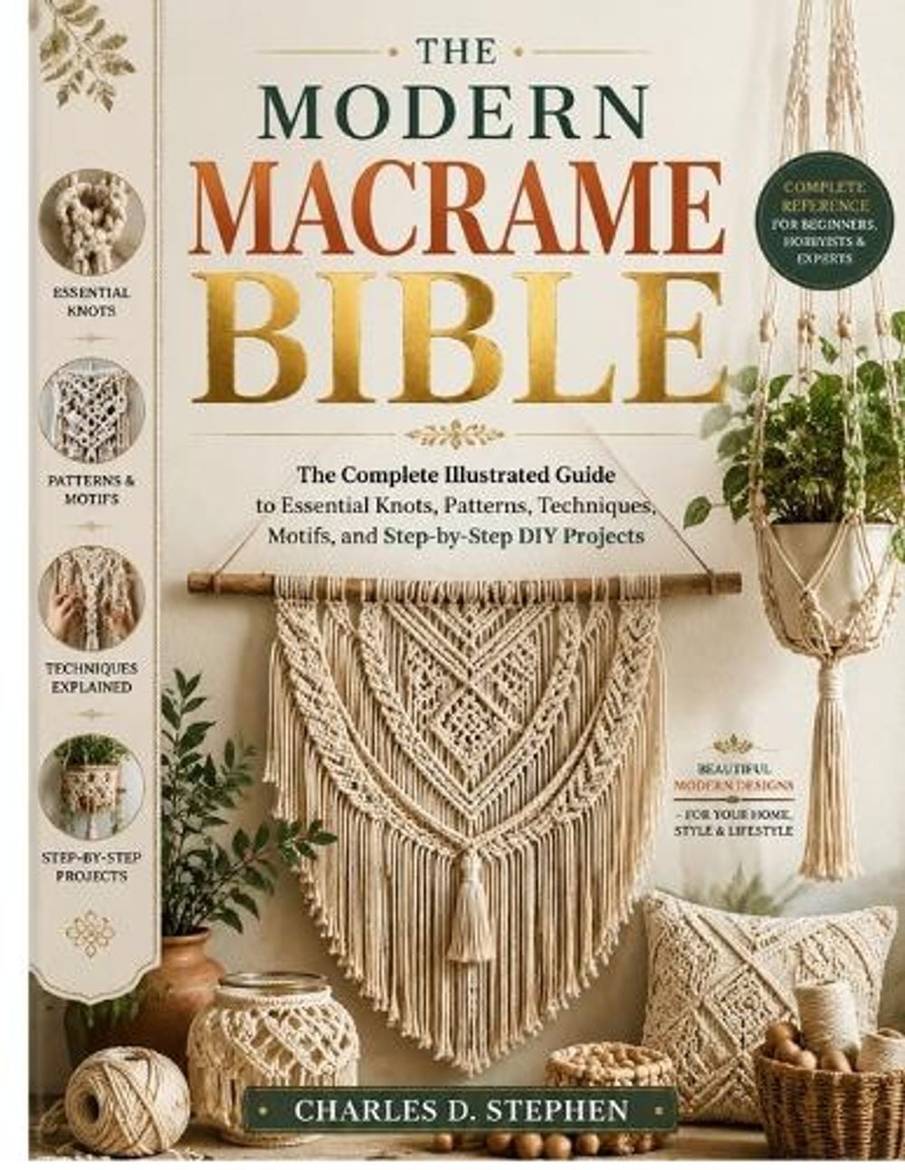 The Modern Macrame Bible by Charles D. Stephen - ISBN: 9798256173128