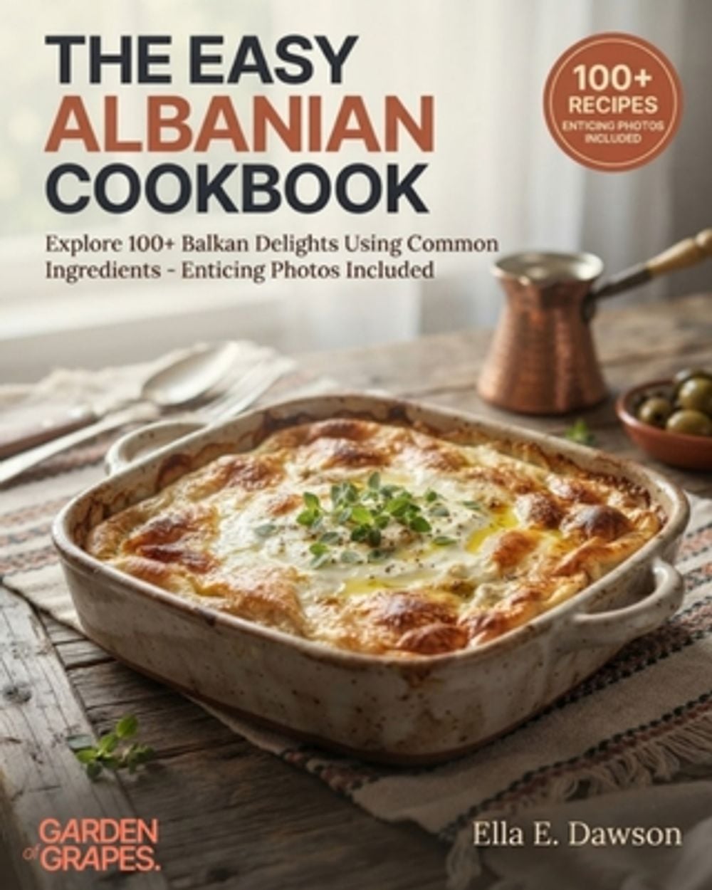 The Easy Albanian Cookbook by Ella Dawson - ISBN: 9798256177348