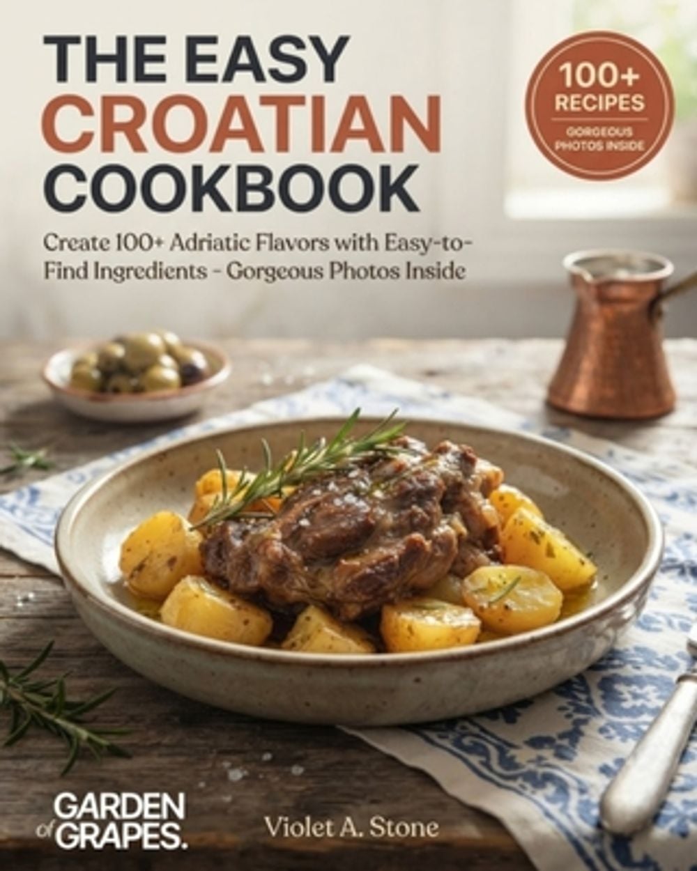 The Easy Croatian Cookbook by Violet Stone - ISBN: 9798256177485