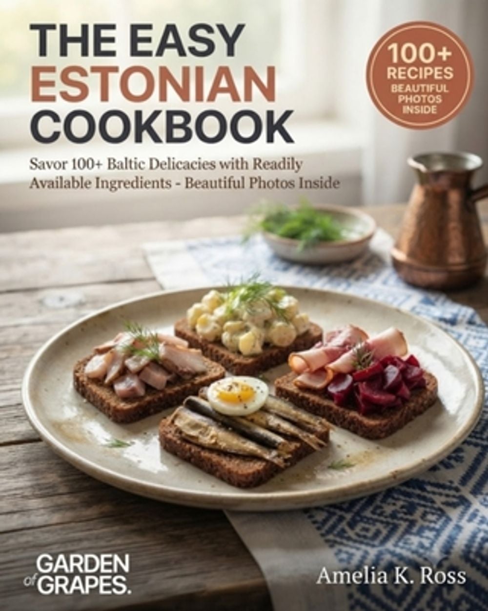 The Easy Estonian Cookbook by Amelia Ross - ISBN: 9798256188184