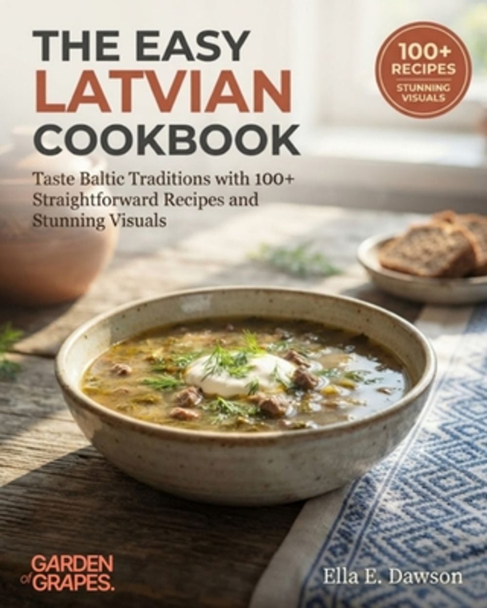The Easy Latvian Cookbook by Ella Dawson - ISBN: 9798256188481