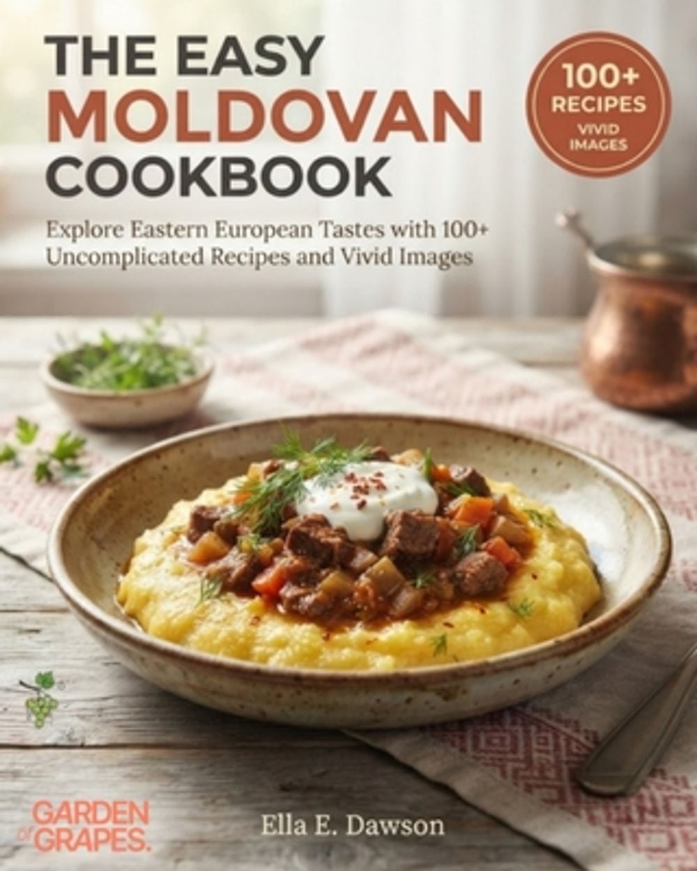 The Easy Moldovan Cookbook by Ella Dawson - ISBN: 9798256190491