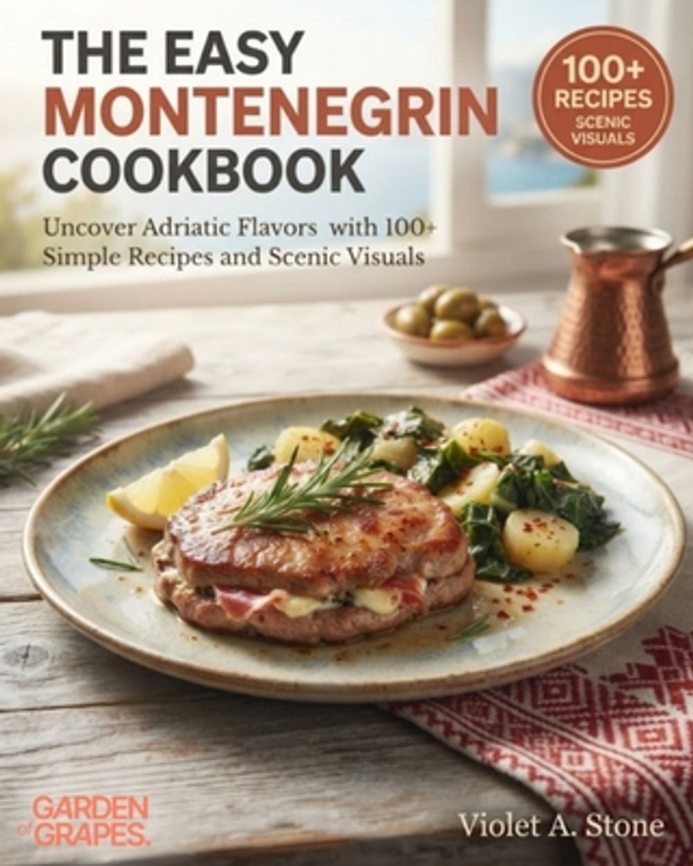 The Easy Montenegrin Cookbook by Violet Stone - ISBN: 9798256190569