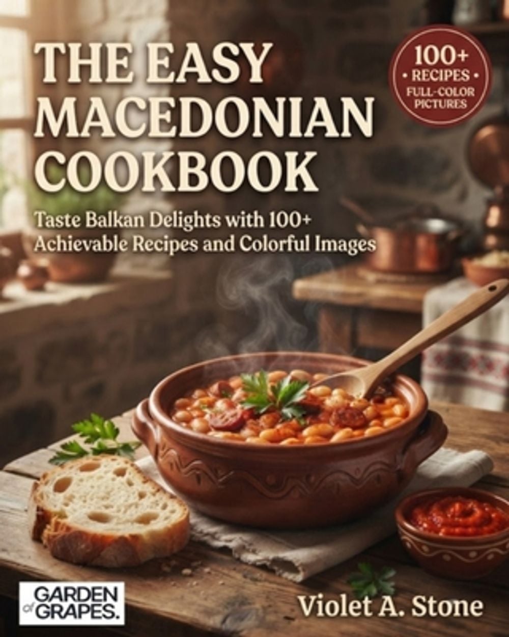 The Easy Macedonian Cookbook by Violet Stone - ISBN: 9798256190651