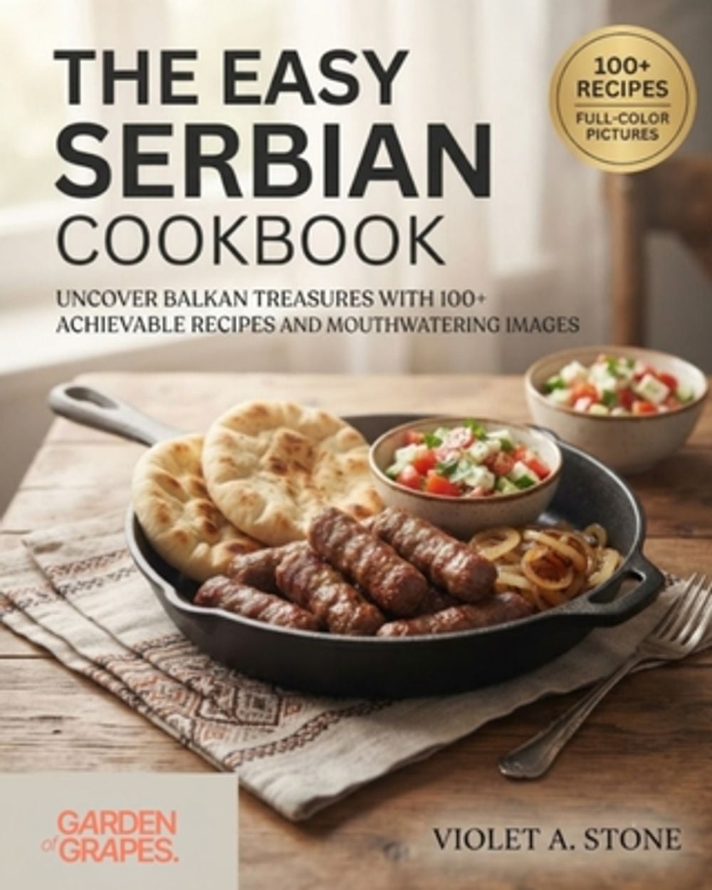 The Easy Serbian Cookbook by Violet Stone - ISBN: 9798256190996