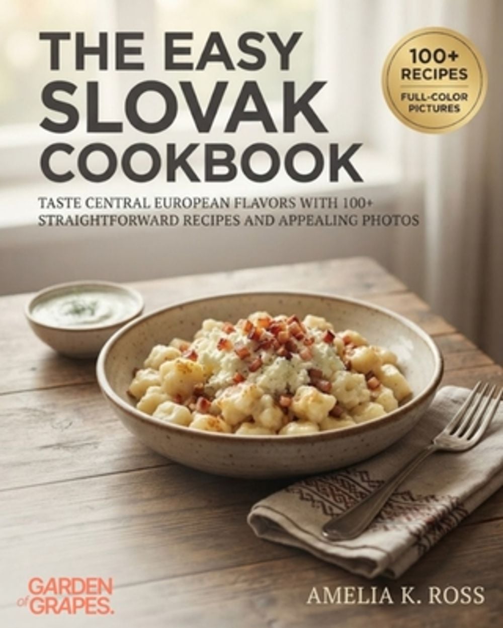 The Easy Slovak Cookbook by Amelia Ross - ISBN: 9798256191009