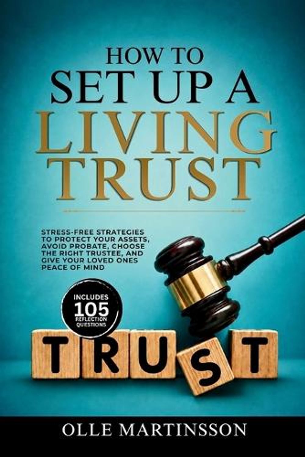 How to Set Up a Living Trust by Olle Martinsson - ISBN: 9798256275150