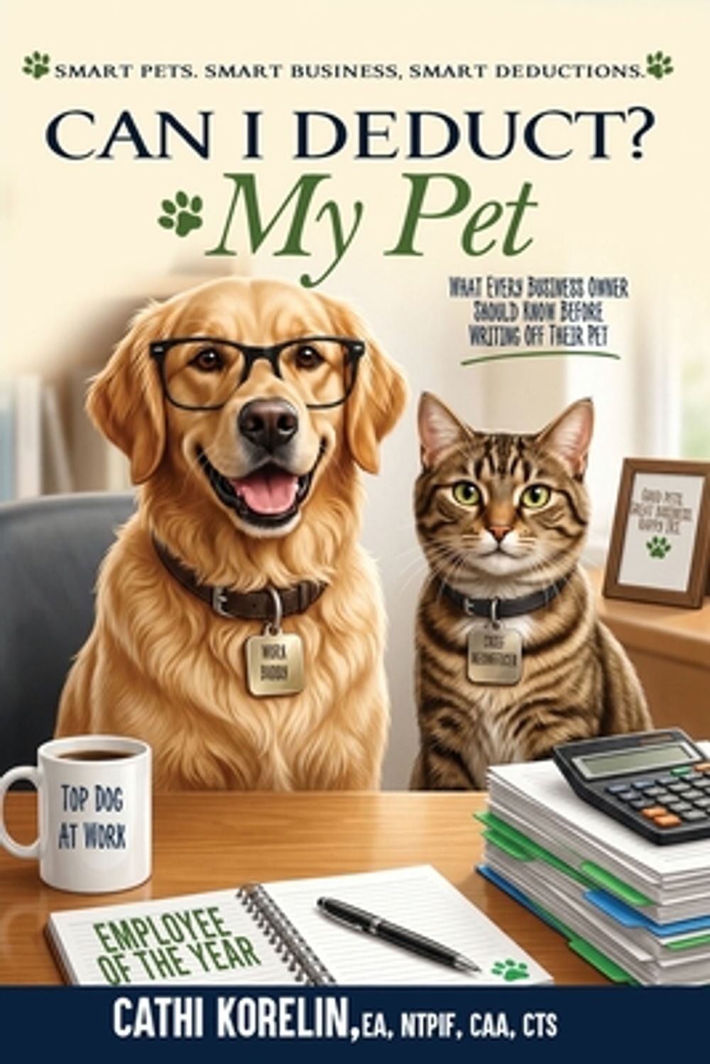 Can I Deduct? My Pet by Cathi Korelin - ISBN: 9798256289904