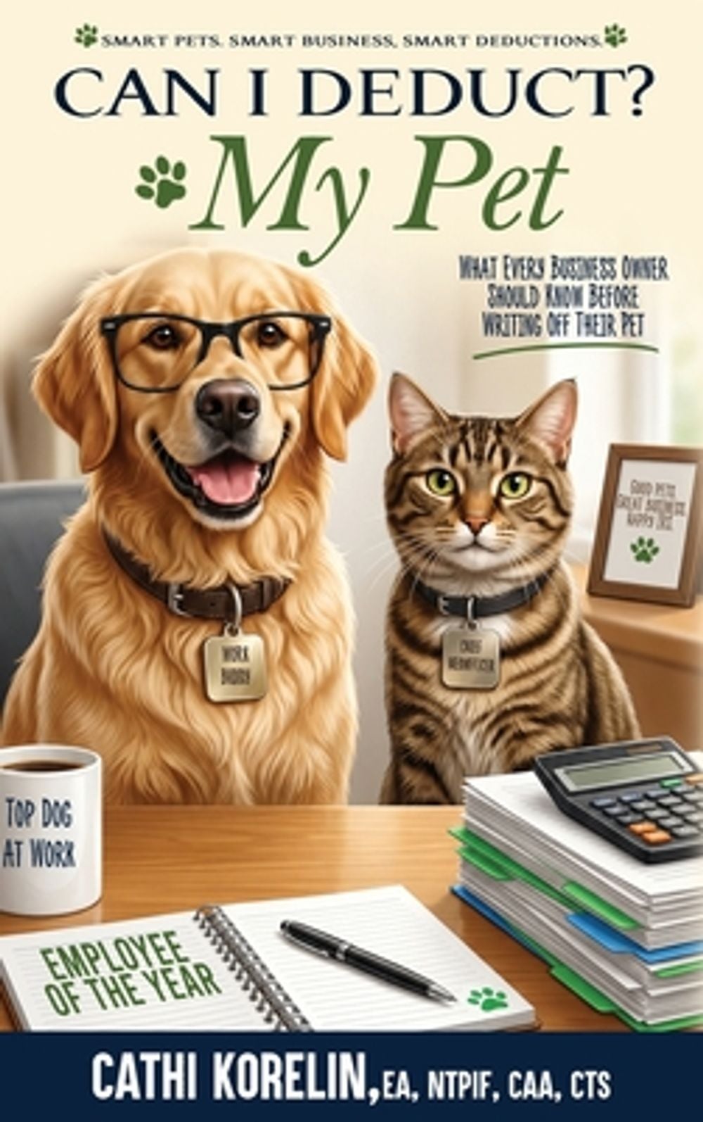 Can I Deduct? My Pet by Cathi Korelin - ISBN: 9798256290078
