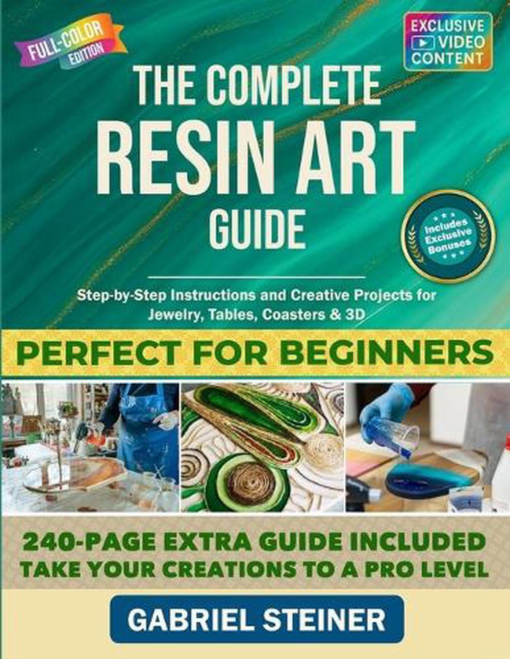 The Complete Resin Art Guide, 9798267959810