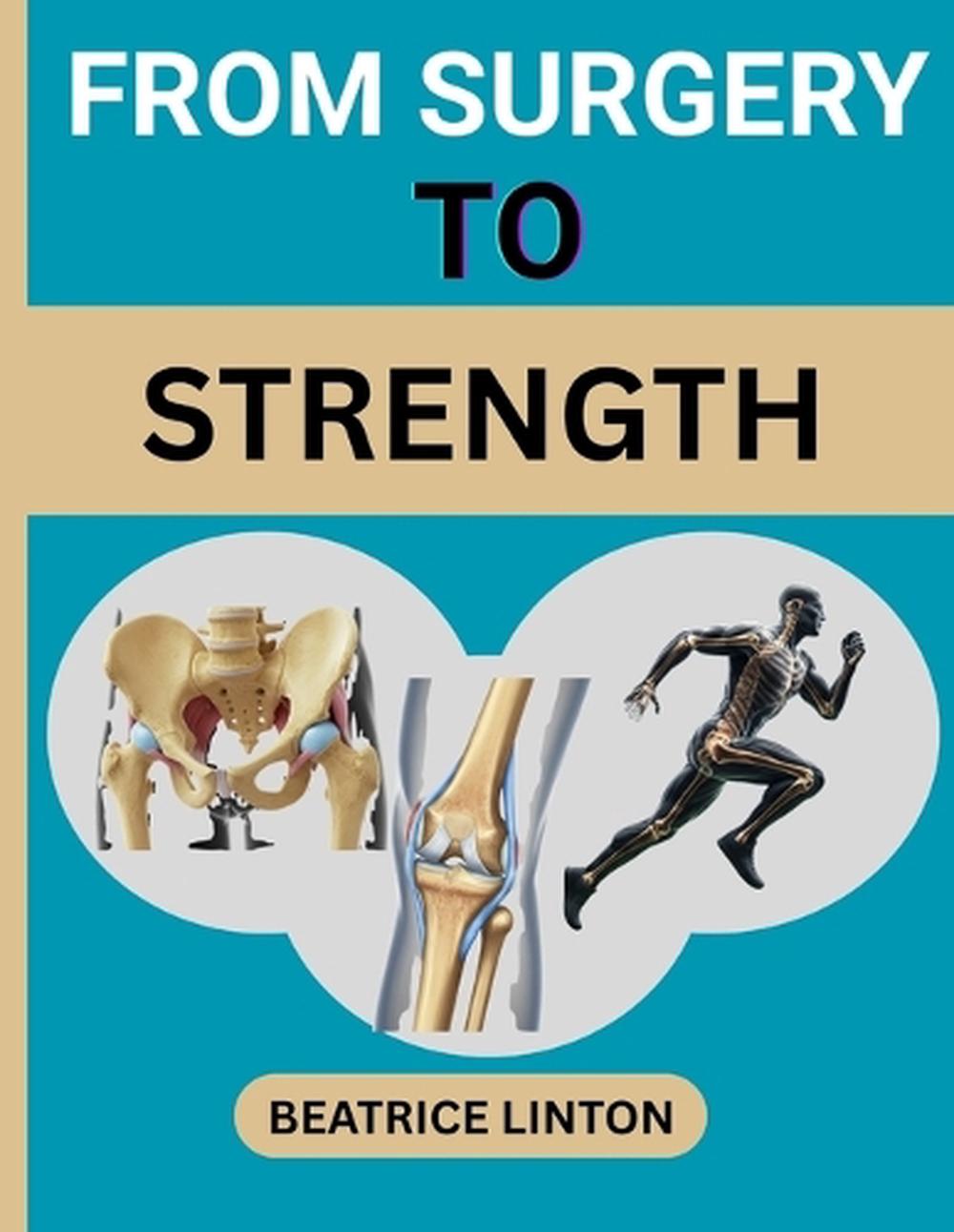 From Surgery to Strength by Beatrice Linton - ISBN: 9798269985329