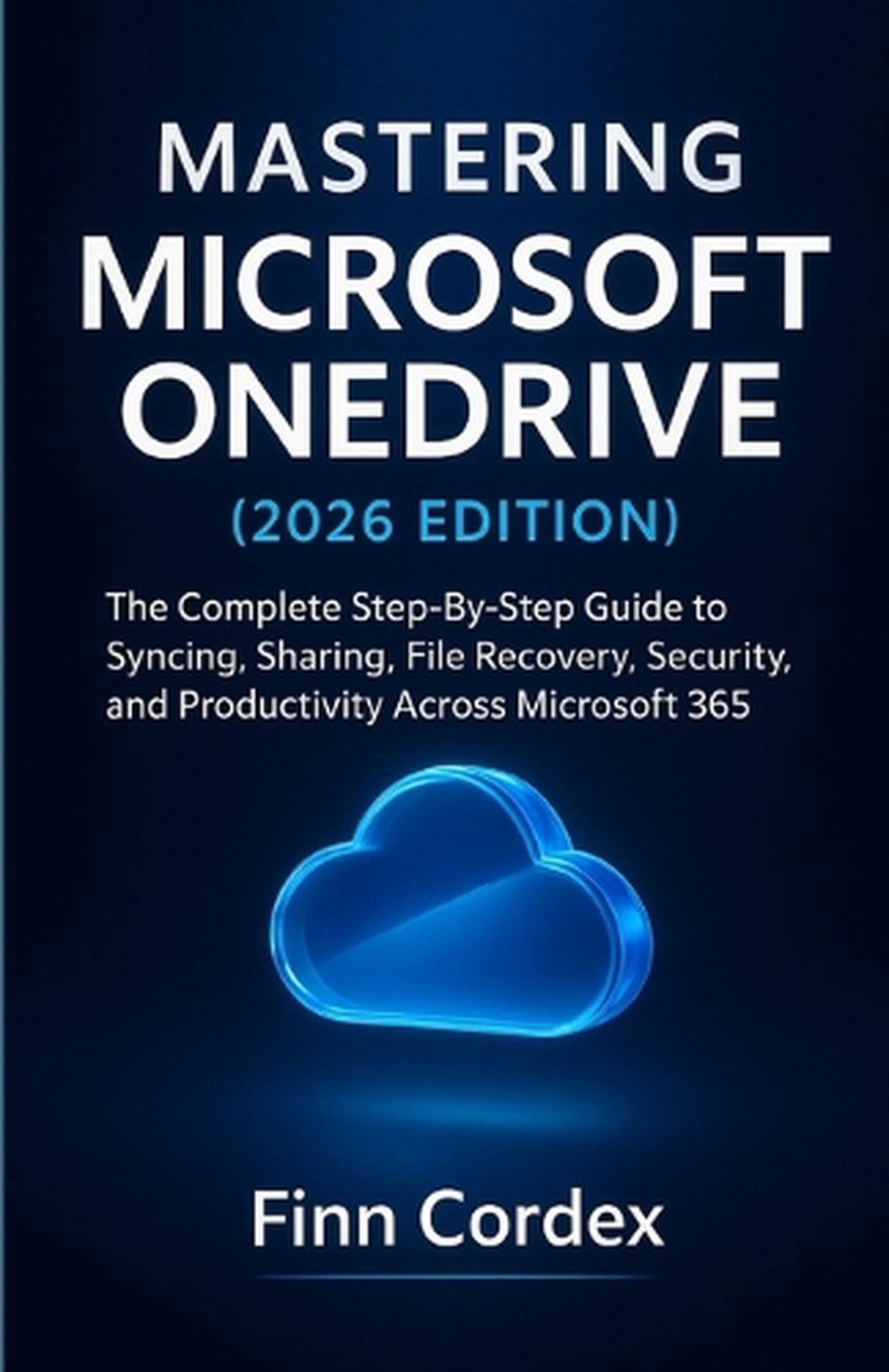 Mastering Microsoft Onedrive, 9798275598490