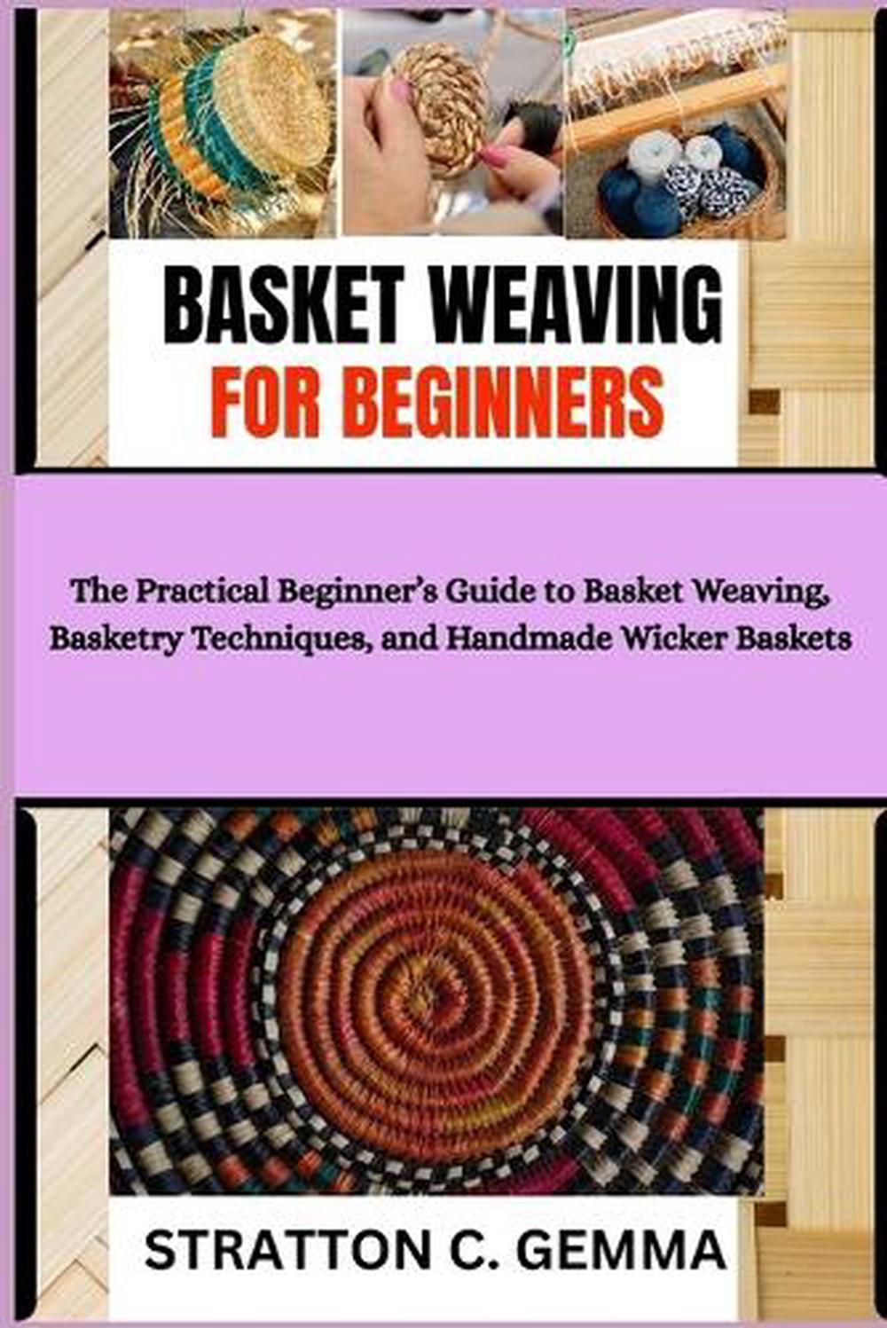 Basket Weaving for Beginners, 9798276878294